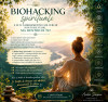 BIOHACKING SPIRITUALE